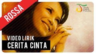 Rossa - Cerita Cinta  Video Lirik