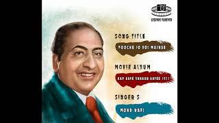 Pooche Jo Koi Mujhse Mohammad Rafi  Best Of Mohammad Rafi hit songs