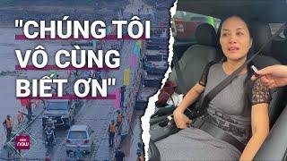 Người dân Phú Thọ bật khóc ngày cầu phao Phong Châu thông xe Chúng tôi vô cùng biết ơn  VTC Now