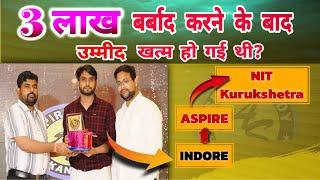 Rajesh Tejra Indore - B.Sc. Indore To NIT KURUKSHETRA 18 महीने की तैयारी के बाद भी बनाये रखा धैर्य