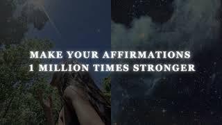 Make Your Affirmations 1 Million Times Stronger - Powerful Subliminal