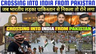 CROSSING INTO INDIA  FROM PAKISTAN  Wagah Attari Border  Indian In Pakistan