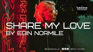 Eoin Normile - Share My Love
