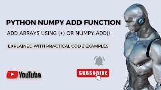 Python Numpy Add Function  Add arrays using + or Numpy Add Function  Python Tutorial