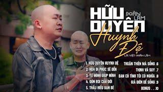 HỮU DUYÊN HUYNH ĐỆ - ĐOÀN LÂM TrackList  Vì đồng tiền lắm kẻ bán rẻ tình thân LK ĐOÀN LÂM MỚI NHẤT