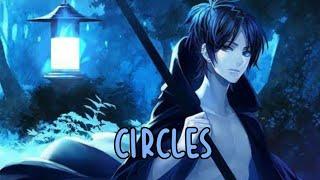 Nightcore - Circles - Post Malone →Lyrics←