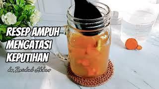 RESEP AMPUH MENGATASI KEPUTIHAN ALA DR ZAIDUL AKBAR  RESEP JSR MENGHILANGKAN KEPUTIHAN