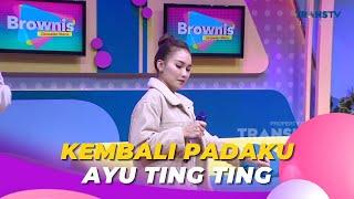 Kembali Padaku  Ayu Ting Ting  BROWNIS 27623