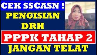 Jangan Telat Pengisian DRH PPPK Guru Tahap 2 di SSCASN Untuk Pemberkasan Penetapan NIP P3K 2021