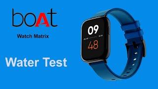 Boat Watch Matrix Water test  ATM & IP Ratings difference