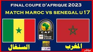 Live match maroc vs senegal u17 final live coupe dafrique 2023المغرب والسنغال مباشر نهائي الكاس