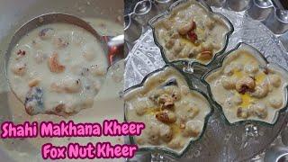 मखाने की खीर – Shahi Makhana Kheer- Makhane Ki Kheer- Makhana Payasam - Fox Nut Kheer - Vrat Recipes