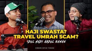 EP31 - Haji Swasta?  Travel Umrah scam MKM Travels & Tours