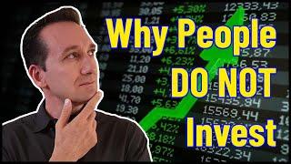 Why People DO NOT Invest