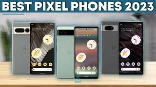 Best Google Pixel Phone 2023 - Top 5 Best Google Phones you Should Buy in 2023