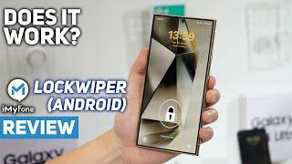 iMyFone LockWiper Android Review for Samsung and Android Devices  Does It Really Work?