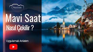 Fotoğrafçılıkta Mavi Saat Nedir? Mavi Saat Fotoğrafları Nasıl Çekilir?