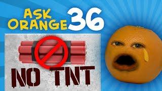 Annoying Orange - Ask Orange #36 Absolutely No TNT in this Episode