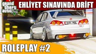 EL FRENİ İLE SINAVA DALMAK  GTA 5 ROLEPLAY #2