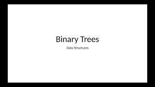 Data Structures Binary Trees and Traversal Algorithms