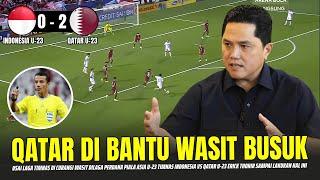 TEGAS&BERANI ‼️ Hasil Timnas Indonesia U-23 vs QATAR U-23 Piala Asia Qatar Erick Thohir Lakukan Ini