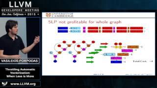 2015 LLVM Developers’ Meeting Vasileios Porpodas “Throttling Automatic Vectorization...