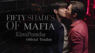 Fifty Shades Of Mafia  Kinnporsche  Official Trailer 