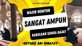 ===WAJIB NONTON===AMPUH UNTUK KABULKAN SEMUA HAJAT-Ustadz Adi Hidayat #kajian #dakwah #kajianonline