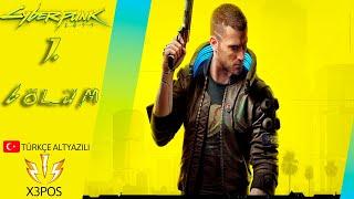 Cyberpunk 2077 - 1. Bölüm Türkçe Altyazılı