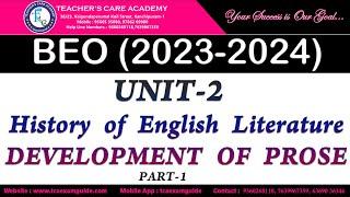 BEO 2023-2024  UNIT-2 History of English Literature  DEVELOPMENT OF PROSE  Video Class