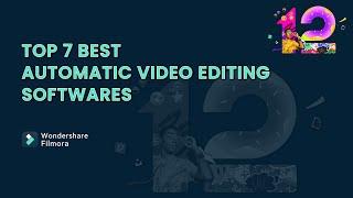 Top 7 Best Automatic Video Editing