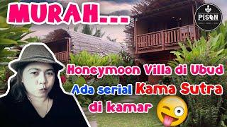 MURAH - Honeymoon Villa di Ubud ada serial Kama Sutra di kamar