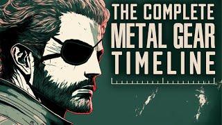 Metal Gear The Complete Timeline What You Need to Know