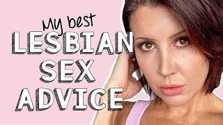 My BEST Lesbian Sex Advice