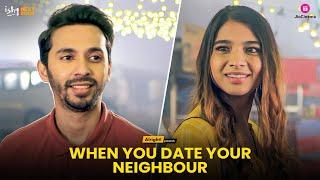 Date With Your Neighbour  Ft. Natasha Abhay Purav Jha & Mrinal  Valentines Day Special