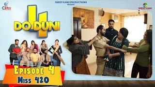 Do Duni ChaarMiss 420  Episode - 4  Sanju Yadav  Smeep Kang  Latest Web Series