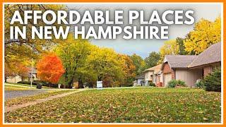 Affordable Places to Live in Southern New Hampshire