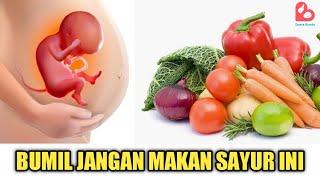 Sayuran yang Tidak Boleh Dimakan Ibu Hamil demi Kesehatan Janin