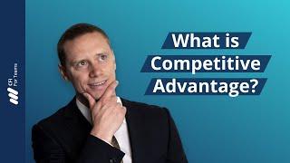 What is Competitive Advantage?