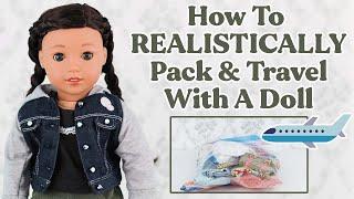 How To Realistically Pack And Travel With An American Girl Doll As An Adult Collector
