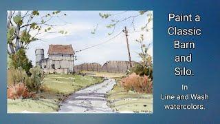 Classic Line and Wash Barn and Silo watercolor. Simple colors. Easy sky wash. Peter Sheeler