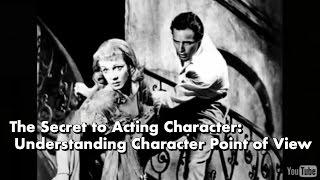 The Secret to Acting Character Understanding Character  Point of View