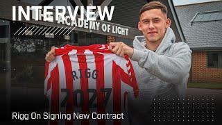 I cant put it into words  Rigg On Signing New Contract  Interview