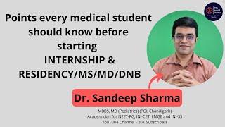 Points that medical student should know before starting INTERNSHIP Important Pointers for RESIDENTS