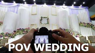 POV WEDDING  Motret Resepsi Penikahan  Sony A7II