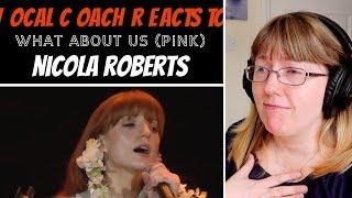 Vocal Coach Reacts to Nicola Roberts What About Us Pnk Cover LIVE Girls Aloud