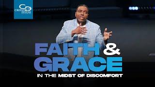 Faith and Grace in the Midst of Discomfort - Sunday Service