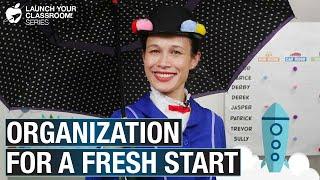 Organization for a Fresh Start Launch Your Classroom Episode 55