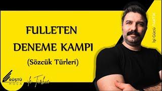 Fulleten “Deneme Kampı”  SÖZCÜK TÜRLERİ  RÜŞTÜ HOCA