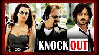 Knock Out 2010 full movie 720p irfan khan movie irfan khan best movie sanjay dutt best movie